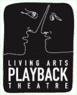 The Living Arts Playback Theatre Ensemble